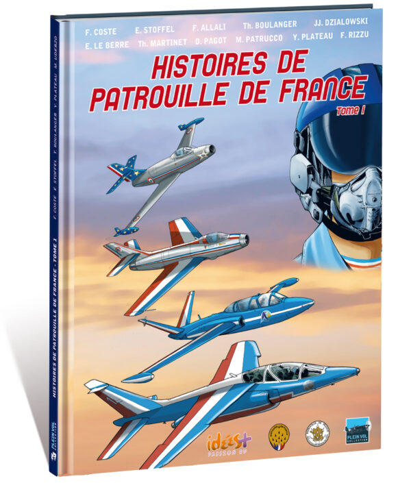 HISTOIRES DE PATROUILLE DE FRANCE – T1