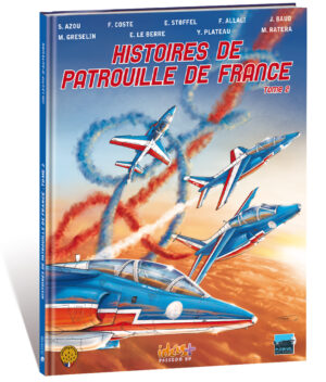 HISTOIRES DE PATROUILLE DE FRANCE – T2