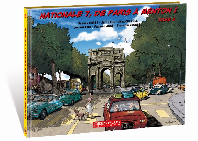 NATIONALE 7, DE PARIS À MENTON – TOME 5